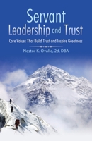Servant Leadership and Trust: Core Values That Build Trust and Inspire Greatness B0FRRBFF7T Book Cover