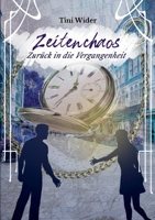 Zeitenchaos: Zur�ck in die Vergangenheit 3347344596 Book Cover