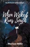 When Wicked Runs South B0BGKL46GR Book Cover
