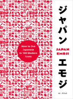 JapanEmoji!: The Characterful Guide to Living Japanese 178503989X Book Cover