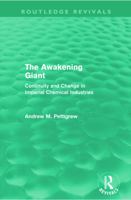 The Awakening Giant: Continuity and Change in Imperial Chemical Industries 041566876X Book Cover