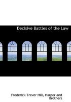 Decisive Battles of the Law 1014568080 Book Cover