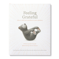 Feeling Grateful: How to Add More Goodness to Your Gladness 1970147733 Book Cover
