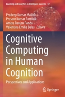 Cognitive Computing in Human Cognition: Perspectives and Applications (Learning and Analytics in Intelligent Systems, 17) 3030481174 Book Cover