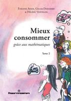 Mieux consommer grâce aux mathématiques, Tome 2 270568316X Book Cover