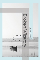 Broken Wizardry B091DYSK3T Book Cover