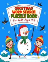 Christmas Word Search Puzzle Book For Kids: Large Print and Exercise Your Brain with this Christmas Word search Puzzle Book B08NF36CBV Book Cover