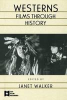 Westerns: Films through History (Afi Film Readers) 0415924243 Book Cover