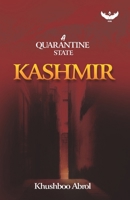 Kashmir- A Quarantine State 8199391545 Book Cover