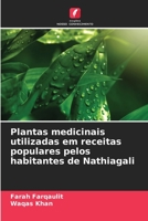 Plantas medicinais utilizadas em receitas populares pelos habitantes de Nathiagali 620622175X Book Cover