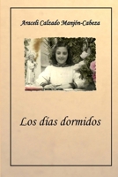 Los días dormidos 1291652124 Book Cover