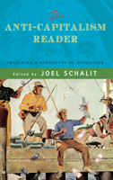 The Anti-Capitalism Reader: Imagining a Geography of Opposition 1888451335 Book Cover
