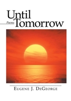 Until Tomorrow: Poems 1684709776 Book Cover