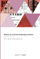 Bulletin de la Société académique de Brest 232974627X Book Cover