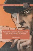 Popular Fiction, Translation, and the Nahda in Egypt 3030203611 Book Cover