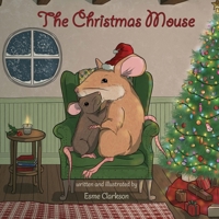 The Christmas Mouse 1917584342 Book Cover
