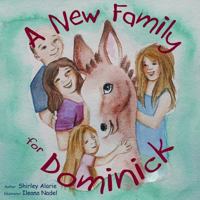 A New Family for Dominick 0996808744 Book Cover