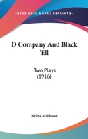 D Company And Black 'Ell: Two Plays 1017481849 Book Cover