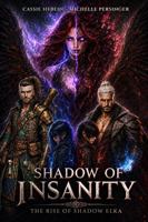 Shadow of Insanity The Rise of Shadow Elka B0HC5Q4FWG Book Cover