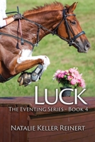 Luck (The Eventing Series - Book 4 B08ZB919X2 Book Cover