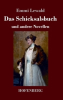 Das Schicksalsbuch: und andere Novellen 3743740508 Book Cover