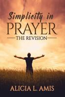Simplicity In Prayer: The Revision B0DVLJWL51 Book Cover