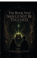 The Book That Should Not Be Touched B0H7B52SSV Book Cover