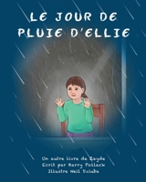 Le Jour de Pluie d'Ellie (French Edition) 1679534491 Book Cover