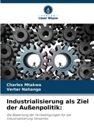 Industrialisierung als Ziel der Au�enpolitik 6205739836 Book Cover