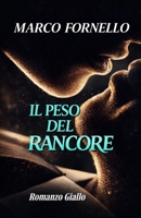Il Peso del Rancore B09QK5PCZ3 Book Cover