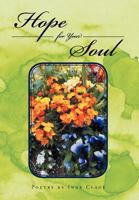 Hope for Your Soul: Poetry by Inge Claus 1469188171 Book Cover