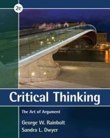 Critical Thinking: The Art of Argument 1285197194 Book Cover