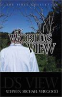 My World's View: Poetry of a Deaf Child 1592861040 Book Cover