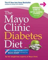 The Mayo Clinic Diabetes Diet 1561488011 Book Cover