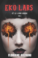 Eko Lars et Le Livre Rouge: Tome 1 B0C9SJJNPN Book Cover
