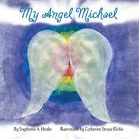 My Angel Michael 1452574987 Book Cover