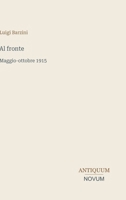 Al fronte: Maggio-ottobre 1915 (Italian Edition) 338744706X Book Cover