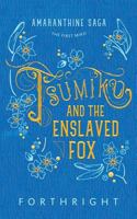 Tsumiko and the Enslaved Fox 1631230581 Book Cover