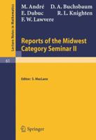 Reports of the Midwest Category Seminar II (Lecture Notes in Mathematics) 3540042318 Book Cover