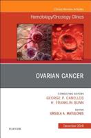 Ovarian Cancer, An Issue of Hematology/Oncology Clinics of North America (Volume 32-6) 0323642160 Book Cover