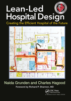 Lean-Led Hospital Design: Creating the Efficient Hospital of the Future 143986828X Book Cover