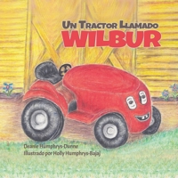 Un Tractor Llamado Wilbur B08BDYB5DM Book Cover