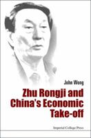 Zhu Rongji and China's Economic Take-Off 1783268824 Book Cover