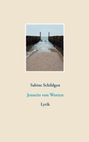 Jenseits von Worten: Lyrik 3753421286 Book Cover