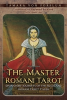 The Master Romani Tarot: Divinatory Journeys of the Buckland Romani Tarot Cards 1963636430 Book Cover