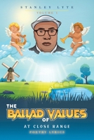 The Ballad of Values At Close Range: Volume 1 B0CR17DQZ1 Book Cover