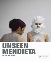 Unseen Mendieta: The Unpublished Works of Ana Mendieta 3791339664 Book Cover