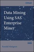 Data Mining Using SAS Enterprise Miner 0470149019 Book Cover