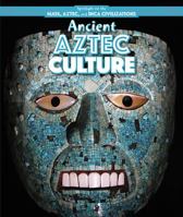 Ancient Aztec Culture 1499418957 Book Cover