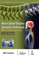 Neuro Spinal Surgery Operative Techniques Micro Lumbar Discectomy the Gold Standard 9352700503 Book Cover